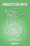 Parazitická mysl - Gad Saad