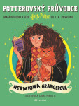 Potterovský průvodce: Hermiona Grangerová - Joanne Kathleen Rowling