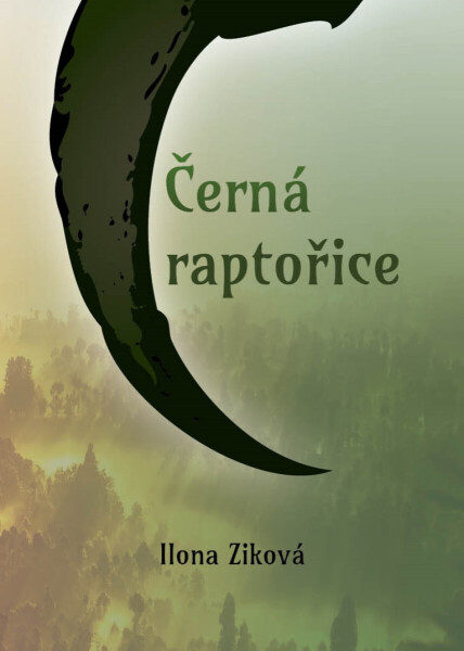 Černá raptořice - Ilona Ziková