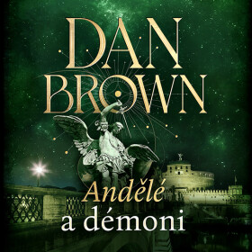 Andělé a démoni - Dan Brown