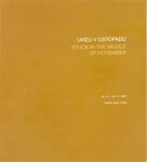 Uvízli listopadu/Stuck in the Middle of November