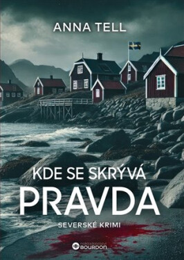 Kde se skrývá pravda - Anna Tellová