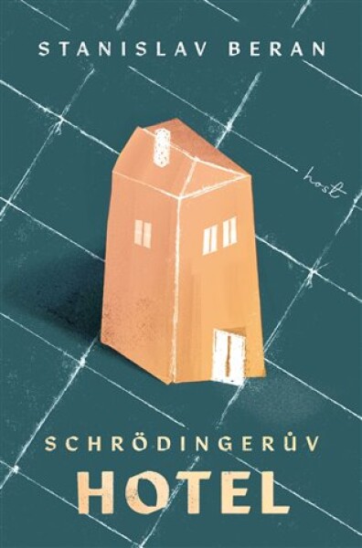 Schrödingerův hotel Stanislav Beran