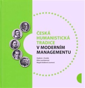 Česká humanistická tradice moderním managementu