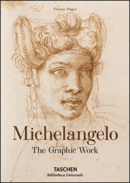 Michelangelo. The Graphic Work Thomas Pöpper