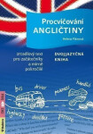 Procvičování angličtiny - Dvojjazyčná kniha / Zrcadlový text pro začátečníky a mírně pokročilé - Helena Flámová