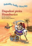 Dopadení piráta Hromburáce - Stanislava Bumbová, Zdeňka Študlarová - e-kniha