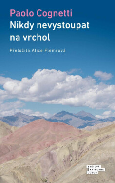 Nikdy nevystoupat na vrchol (poškozená) - Paolo Cognetti