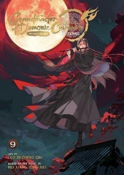 Grandmaster of Demonic Cultivation: Mo Dao Zu Shi (The Comic / Manhua) Vol. 9 - Xiang Tong Xiu Mo