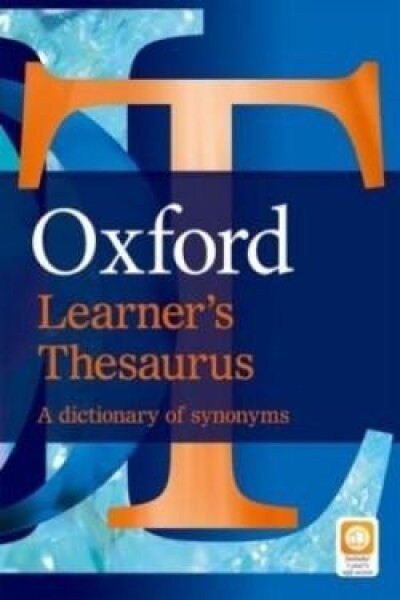 Oxford Learner´s Thesaurus new edition - Johana Heijmer