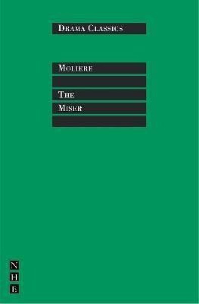 The Miser - Jean-Baptiste Poquelin Molière