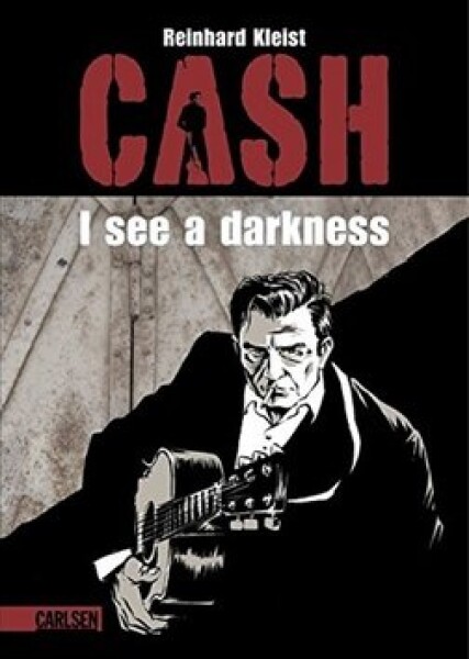 Johnny Cash I see a darkness - Reinhard Kleist