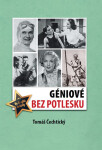 Géniové bez potlesku - Tomáš Čechtický