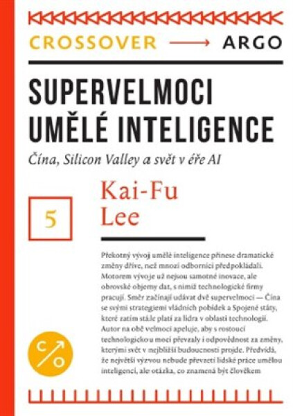 Supervelmoci umělé inteligence - Kai-Fu Lee