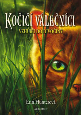 Kočičí válečníci (1) - Vzhůru do divočiny - Erin Hunterová - e-kniha