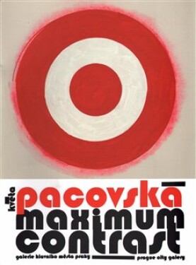 Květa Pacovská: Maximum Contrast