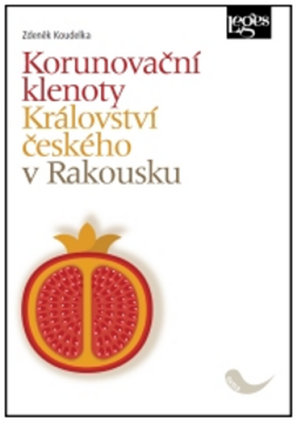 Korunovační klenoty Království českého v Rakousku - Zdeněk Koudelka