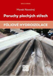 Poruchy plochých střech Fóliové hydroizolace