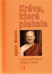 Kráva, která plakala jiné buddhistické příběhy štěstí Ajahn Brahm