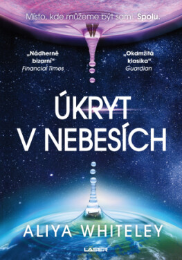 Úkryt v nebesích - Aliya Whiteley - e-kniha