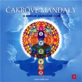 Čakrové mandaly - U zdroje zázračné čchi - Lenka Krbcová