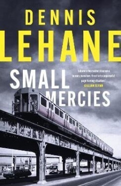 Small Mercies Dennis Lehane