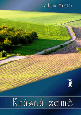 Krásná země - Vilém Mrštík