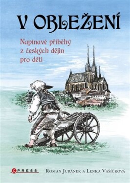 Obležení Lenka Vašíčková, Roman Juránek