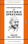 The Penguin Book of Historic Speeches - Brian MacArthur