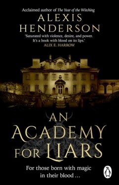 An Academy for Liars - Alexis Henderson