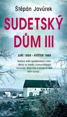 Sudetský dům III - Štěpán Javůrek