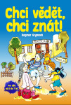 Chci vědět, Chci znát!