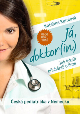 Já, doktor(in) - Kateřina Karolová - e-kniha