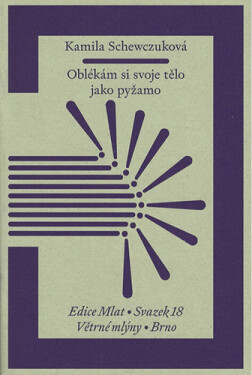 Oblékám si svoje tělo jako pyžamo - Kamila Schewczuková