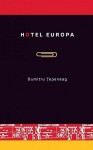 Hotel Europa - Dumitru Tepeneag