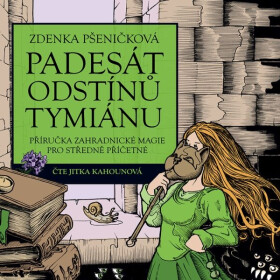 Padesát odstínů tymiánu - Zdenka Pšeničková