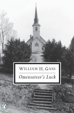 Omensetter´s Luck - William H. Gass