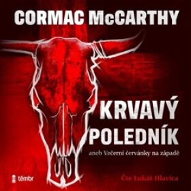 Krvavý poledník Cormac McCarthy