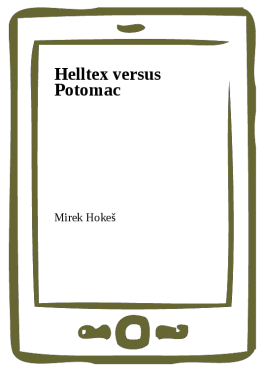 Helltex versus Potomac - Miroslav Hokeš