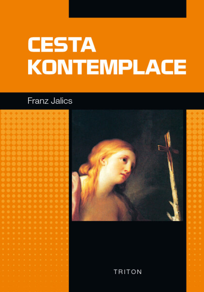 Cesta kontemplace - Franz Jalics