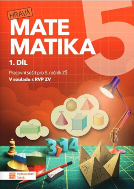 Hravá matematika 5 - Pracovní sešit 1. díl RVP - Jovanka Rybová