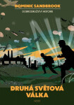 Druhá světová válka - Dominic Sandbrook
