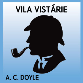Vila Vistárie - Sir Arthur Conan Doyle - audiokniha
