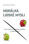 Morálka lidské mysli Jonathan Haidt