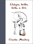 Chlapec, krtko, líška a kôň - Charlie Mackesy