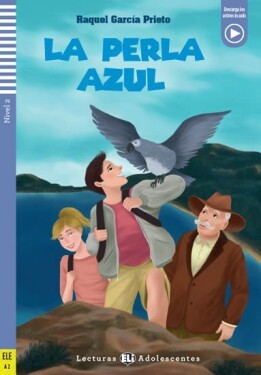 Lecturas ELI Adolescentes 2/A2: La Perla Azul + Downloadable Multimedia - Raquel García Prieto