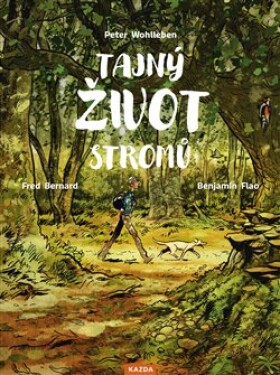 Tajný život stromů Peter Wohlleben