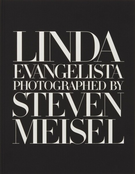 Linda Evangelista Photographed by Steven Meisel - William Norwich