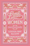 Little Women and Other Novels - Louisa May Alcott