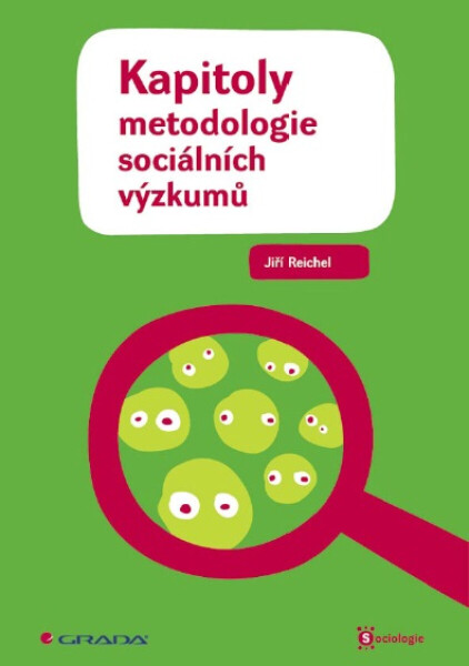 Kapitoly metodologie sociálních výzkumů - Jiří Reichel
